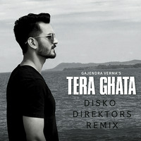 07 Tera Ghata (Disko Direktors Remix) by Disko Direktors