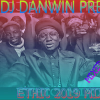 ETHIC 2019 MIXTAPE DJ DANWIN.0795121742 by dj danwin (di tcha)