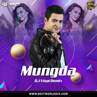 Mungda (Remix) - Total Dhamaal - DJ Vispi.mp3 by BestWorldDJs Official