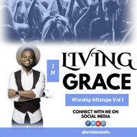 Living In Grace 1 [Worship] -Tevin Kimani [Worldwide] by tevinkimanike