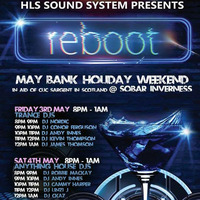 Reboot Inverness, May Bank Holiday Weekender 2019, Promo Mix by Andy Innes