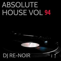 VA - Absolute House Vol. 94 by Dj Re-noir