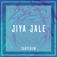 Jiya Jale | Carpediem Remix by Carpediem