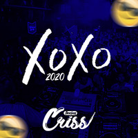 XOXO 2020 ✘ [ Dj CRISS ] [CUT] by Deejay Criss