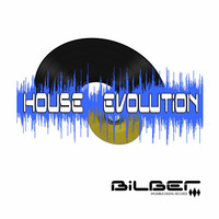 456 - House Evolution by Bilber by House Evolution Radio Show