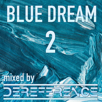 blue dream 2 by dereference