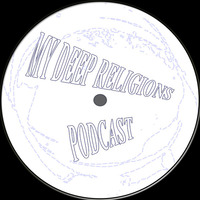 My Deep Religions #006 Guest Mix By Mst DeCoyed (South Africa) by My Deep Religions Podcast