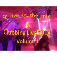Sc_live_in_the_mix (@clubbing live 2019) - Vol 01 by DJ SC