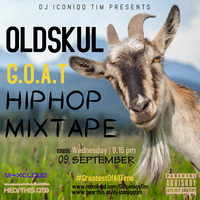 G.O.A.T OLDSKUL HIPHOP MIX #GreatestOfAllTime by Deejay Iconiqq