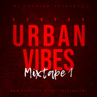 Pure Kenyan Urban Vibes by DJ Iconiqq Tim by Deejay Iconiqq