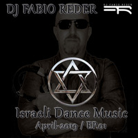 Israeli Dance Music 2019 April EP 01 by DJ Fabio Reder