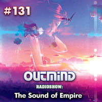 Outmind - The Sound of Empire 131 by EDM Radio (Trance)
