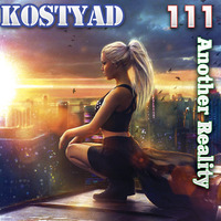 KostyaD - Another Reality 111 by EDM Radio (Trance)