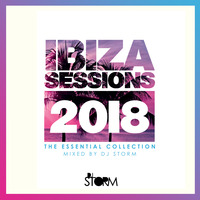 Ibiza Sessions 2018 by DJStorm