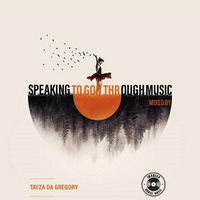 SPEAKING TO GOD THROUGH MUSIC by Tayza Da Gregory