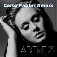 Rumour Has It (Celso Fabbri Remix) by Celso Fabbri