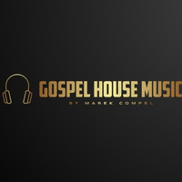 The Gospel House Party 7/2022 by Marek Compel Podcast