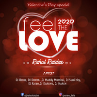 Ve Mahi - Kesari (DJ Rahul Raidas &amp; DJ Karan) Remix - FEEL THE LOVE (Valentine Day Special) 2020 by Djrahul Raidas Ponee Tale