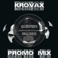 KROVAX - SET FOR CLUBSTERS RECORDS -  DESCARGA GRATUITA / FREE DOWNLOAD by Clubsters Records