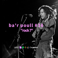 Ba'r Poull 38 (06/2022) - Rock e live by Ba'r Poull