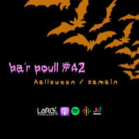 Ba'r Poull 42 (10/2022) - Live Halloween Samain by Ba'r Poull