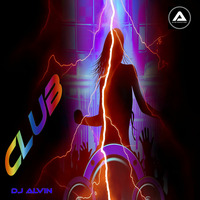 DJ Alvin - Club by ALVIN PRODUCTION ®