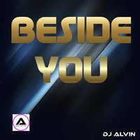 DJ Alvin - Beside You by ALVIN PRODUCTION ®