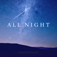 HARDNSTRANGE-All Night by HARDNSTRANGE