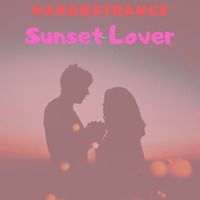 HARDNSTRANGE-Sunset Lover by HARDNSTRANGE