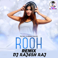 RooH (Remix) DJ Rajesh Raj 2019 by DJ Rajesh Raj Bangladesh