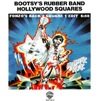 BOOTSY'S RUBBER BAND Hollywood Squares (FonZo's Back 2 Square 1 Edit.) by FonZo