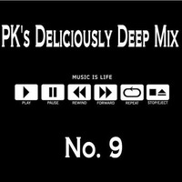 PK's Deliciously Deep Mix No 9 by PK's Podcasts