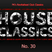 PK's Revitalised Club Classics No 30 by PK's Podcasts