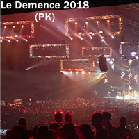 PK's La Demence 2018 by PK's Podcasts