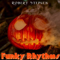Robert Stephen - Funky Rhythms by Robert Stephen