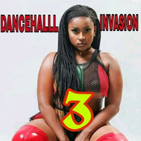 DANCEHALL~INVASION 3 - DEEJAY AGGREY by DEEJAY AGGREY