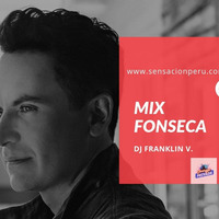 Mix Especial FONSECA Juerga Privada Dj Franklin by Juerga Privada PerÃº