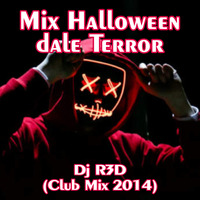 Dj R3D - Mix Halloween Dale Terror (Club Mix 2014) by Dj R3D