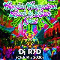 Dj R3D - Cumbia Cuarentena Back to Back Fest  (Club Mix 2020) by Dj R3D