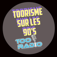26/01/2024 - TOORISME SUR LES 90 avec OLLIVIER et LES TOORISTES sur TOO RADIO by TOO RADIO