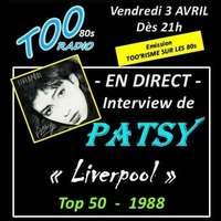 3/04/2020 - OLLIVIER - TOORISME sur LES 80 - Spéciale  Interview de PATSY by TOO RADIO