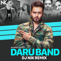 Daaru Band (Remix) - DJ NIK by Djmixhouse