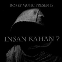 Bobby - Insaan Kahan? ft. ShhaloM by Djmixhouse