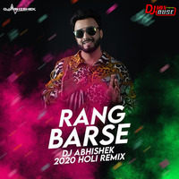 Rang Barse (2020 Remix) - DJ Abhishek by Djmixhouse