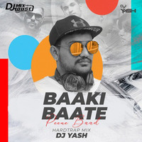 Baaki Baate Peene Baad (Hardtrap Mix) - DJ Yash by Djmixhouse