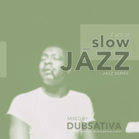 DUBSATIVA - CLASSIC JAZZ VOL.1 by Dubsativa
