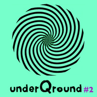 UnderQround #2 by Radio Quetsch