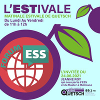L'ESTivale - Jeanne ROY nous parle d'ESS et Laurent nous donne sa recette du Fleischnaka by Radio Quetsch