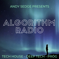 Algorithm Radio Presents Andy Sedge  - Tech House -  #002 - (4 hour mix) by ANDY SEDGE
