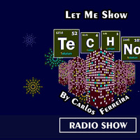 Let Me Show Techno by Carlos Ferreira Radio Show (November 2021) by Carlos Ferreira (POR) (Dj & Techno Producer)